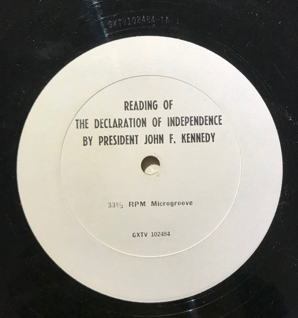 President John F. Kennedy– Reading Of The Declaration Of Independence Voice Of America – GXTV 102484