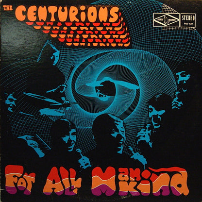 THE CENTURIONS For All Mankind Praise Records PRS139 (Canadian Press) VG+/VG+