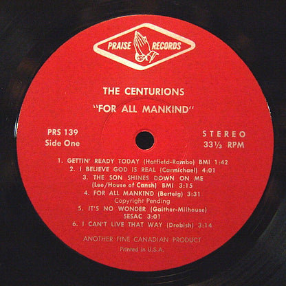 THE CENTURIONS For All Mankind Praise Records PRS139 (Canadian Press) VG+/VG+