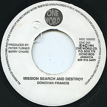 DONOVAN FRANCIS Mission Search & Destroy One World Records 7" ONE002 C/w Version VG+