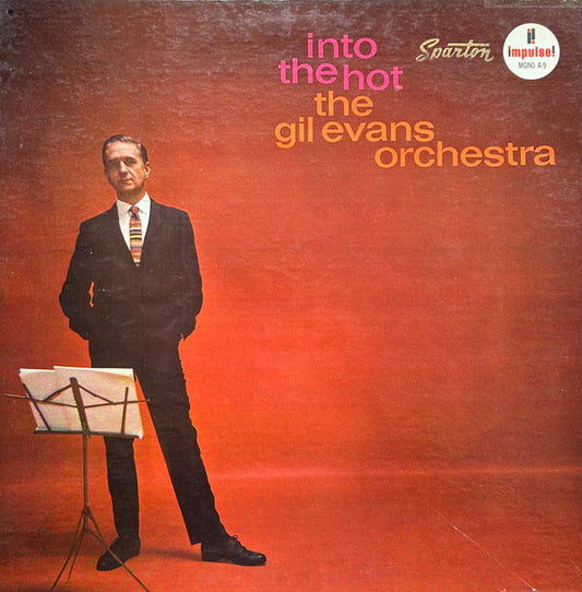 THE GIL EVANS ORCHESTRA Into The Hot Impulse Mono LP A9 VG+/VG+ Lovely!