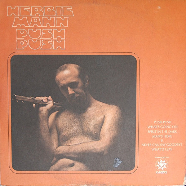 HERBIE MANN Push Push Embryo Records SD 532 VG/VG