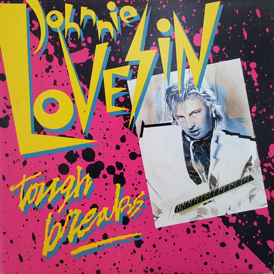 JOHNNIE LOVESIN Tough Breaks A&M (Canada) LP SP9127 M-/M-