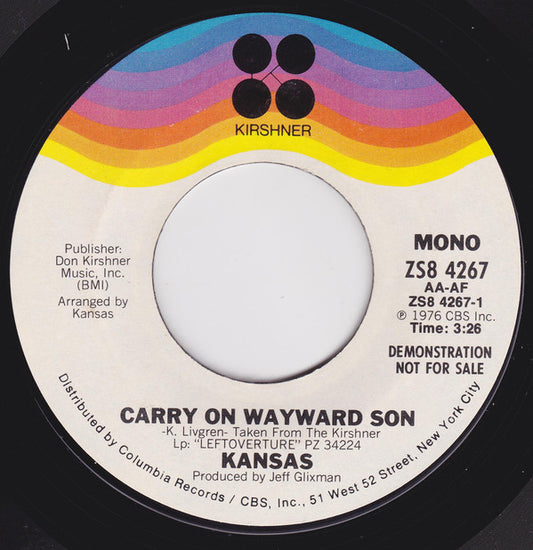 KANSAS Carry On Wayward Son Kirshner Promo 7" ZS84267 C/w Same Mono