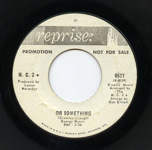 M.C.2.+ Or Something Reprise Records 7" Promo 0577 M- Plain Sleeve