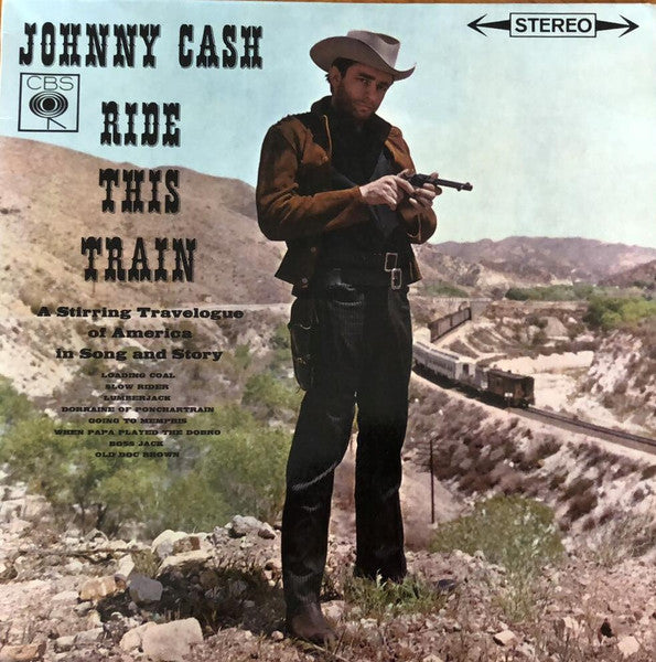 JOHNNY CASH Ride This Train CBS Records SBPG 62575 M-/VG+