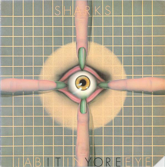 SHARKS Jab It In Yore Eye MCA (Canada) LP MCA415 VG+/VG+