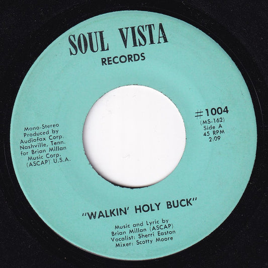 SHERRI EASTON Walkin' Holy Buck Soul Vista 7" #1004 C/w Why Should It Be M-