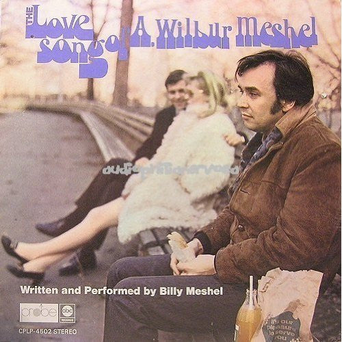 BILLY MESHEL The Love Songs Of A Wilbur Meshel Probe Records LP CPLP4502S M-/M-